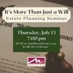 It's More Than Just a Will: Estate Planning Seminar