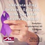 Understanding Seizures, Epilepsy, & the Quest for Seizure Freedom 