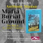 Author Talk- Anthony Musso presents: Mafia Burial Ground