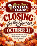 Mary Jane's Closing for the Season
